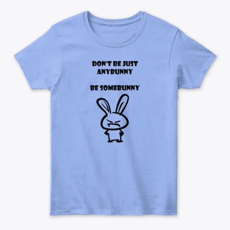 Be Somebunny